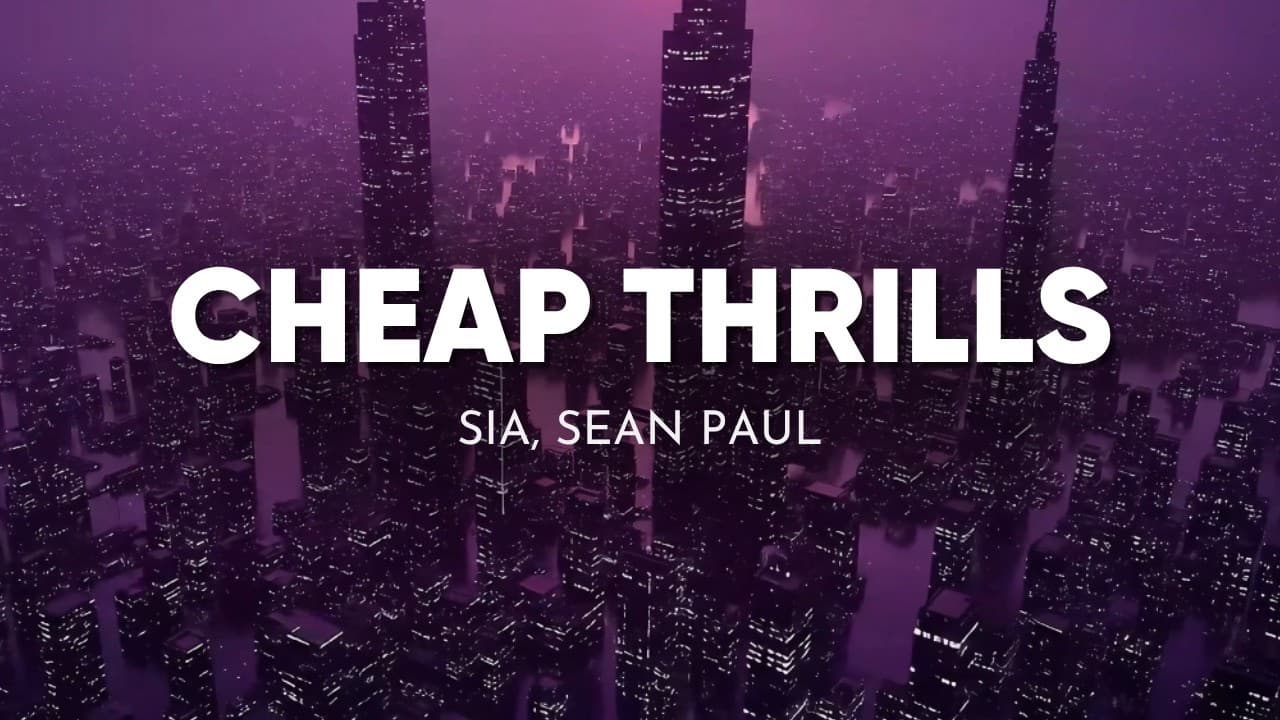 Sia - Cheap Thrills (Lyrics Video) ft Sean Paul