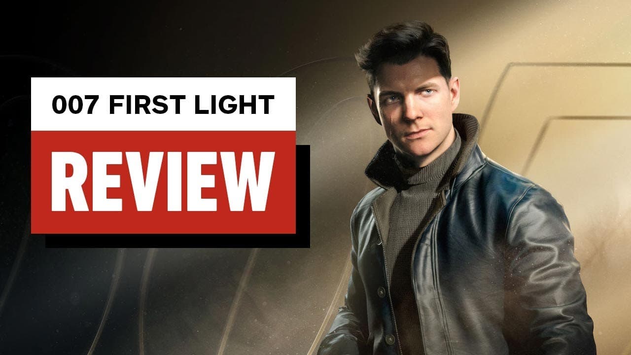 007 First Light Review