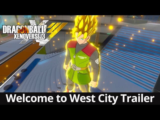 DRAGON BALL XENOVERSE 3 - Welcome to West City Trailer