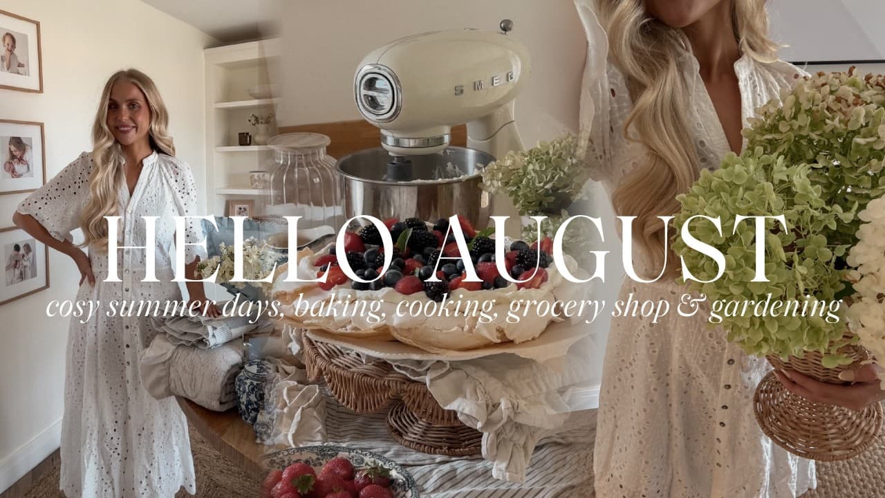 HELLO AUGUST | Cosy Summer Days, Baking, Grocery Shopping, Cooking & Garden Centre Finds