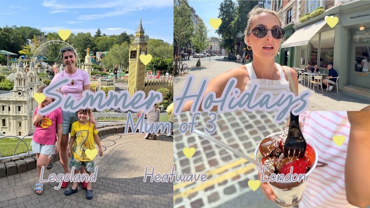 Summer Holidays - Legoland - London - Heatwave - Mum of 3 xx