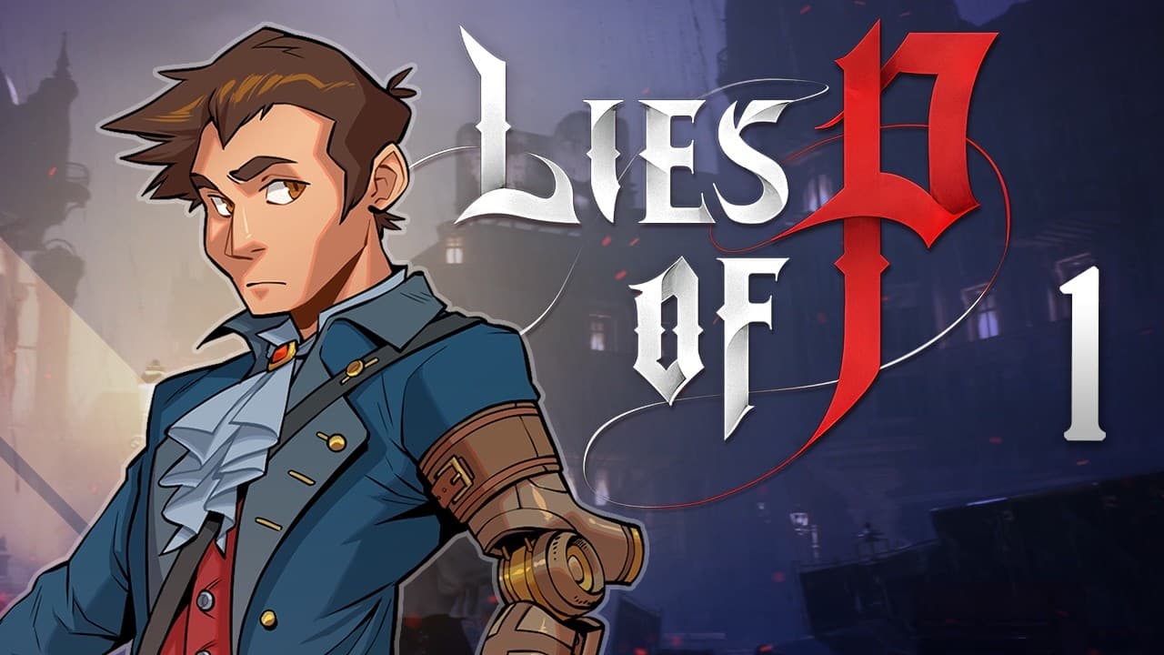 Lies of P - #1 - Welcome to Krat