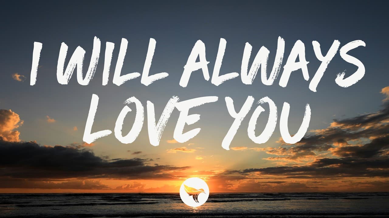 Dolly Parton - I Will Always Love You (Lyrics)