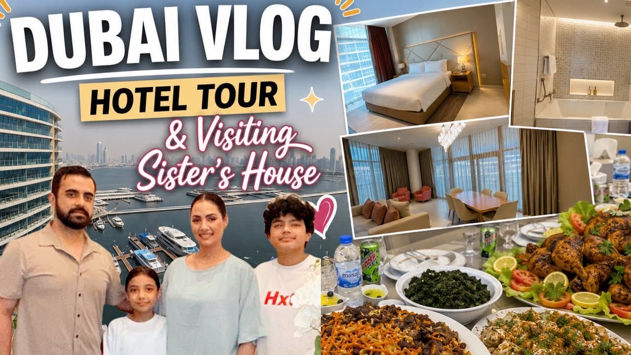 Our First Visit to My Sister’s House in Dubai 🇦🇪 | Luxury Hotel Tour + Family Dinner