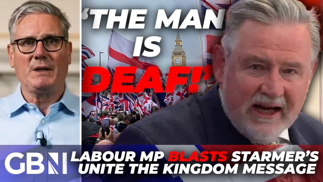 'HE IS NOT LISTENING!' | Labour MP BLASTS Keir Starmer's two-tier Unite the Kingdom march message