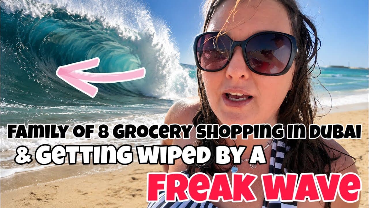 Family of 8 Grocery Shopping in Dubai & Getting Wiped by a FREAK WAVE!