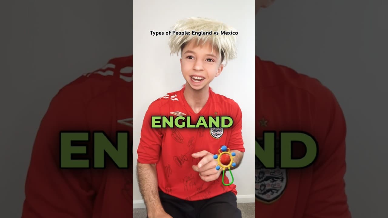 Types of People: England vs Mexico…