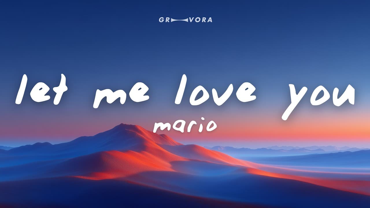 Mario - Let Me Love You (Lyrics)