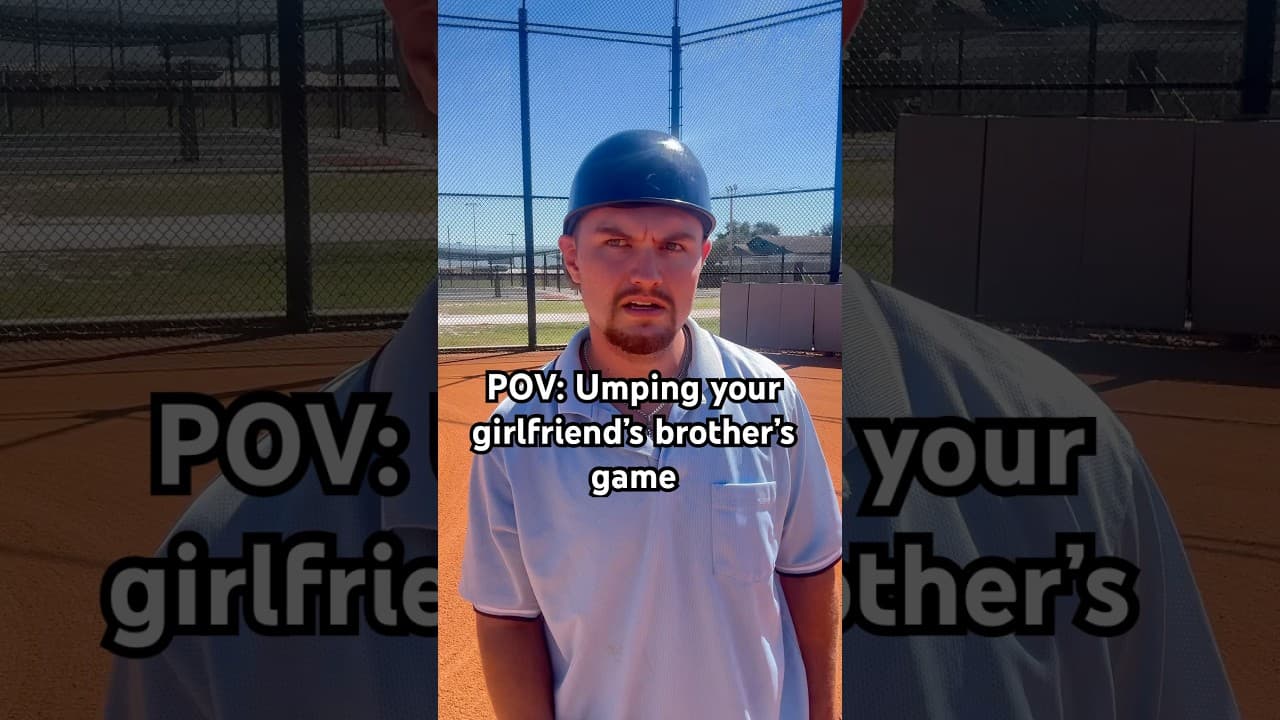POV: Umping your Gf’s brother’￼s game | #baseball #skit #content #shorts
