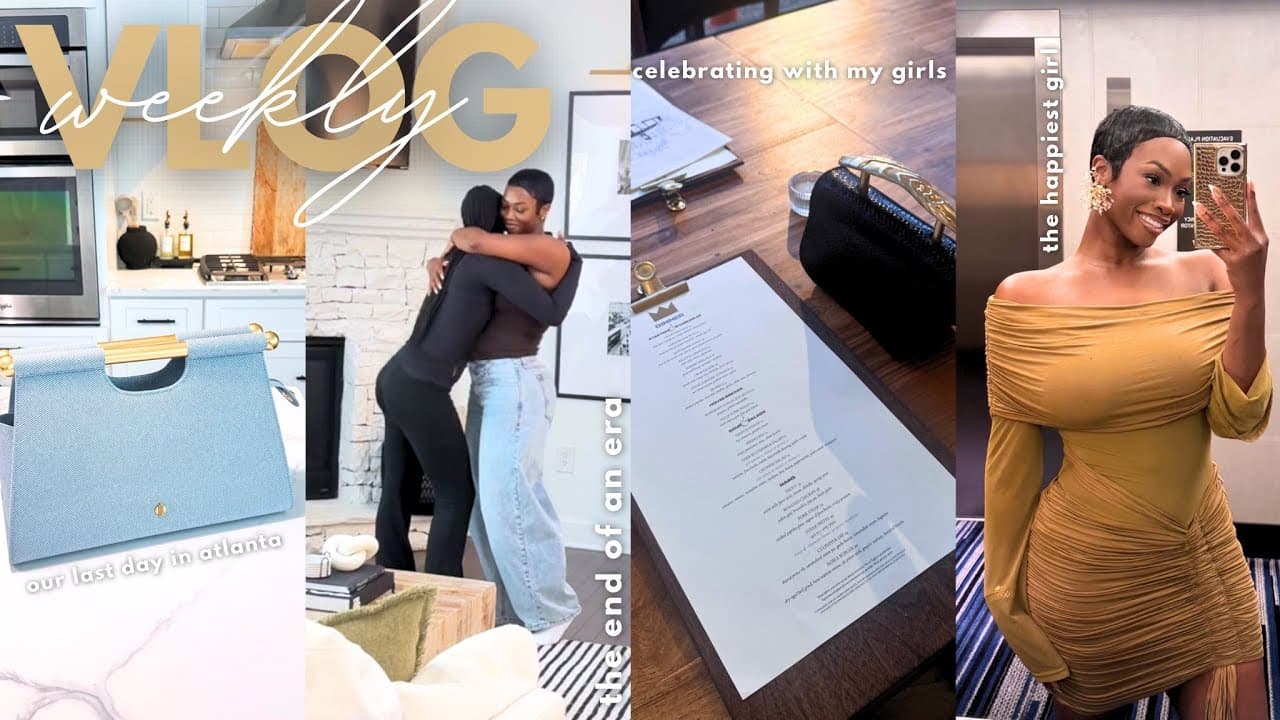 Leaving ATL & Starting a new chapter, celebrating & God's confirmation | weekly vlog 