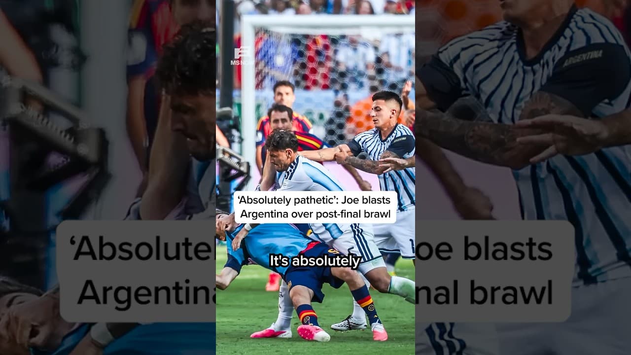 ‘Absolutely pathetic’: Joe blasts Argentina over post-final brawl