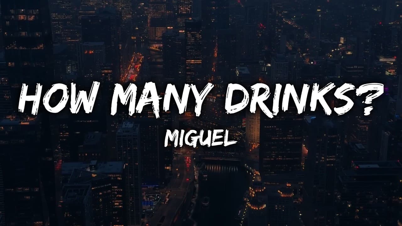 Miguel - How Many Drinks? (Lyrics) ft. Kendrick Lamar