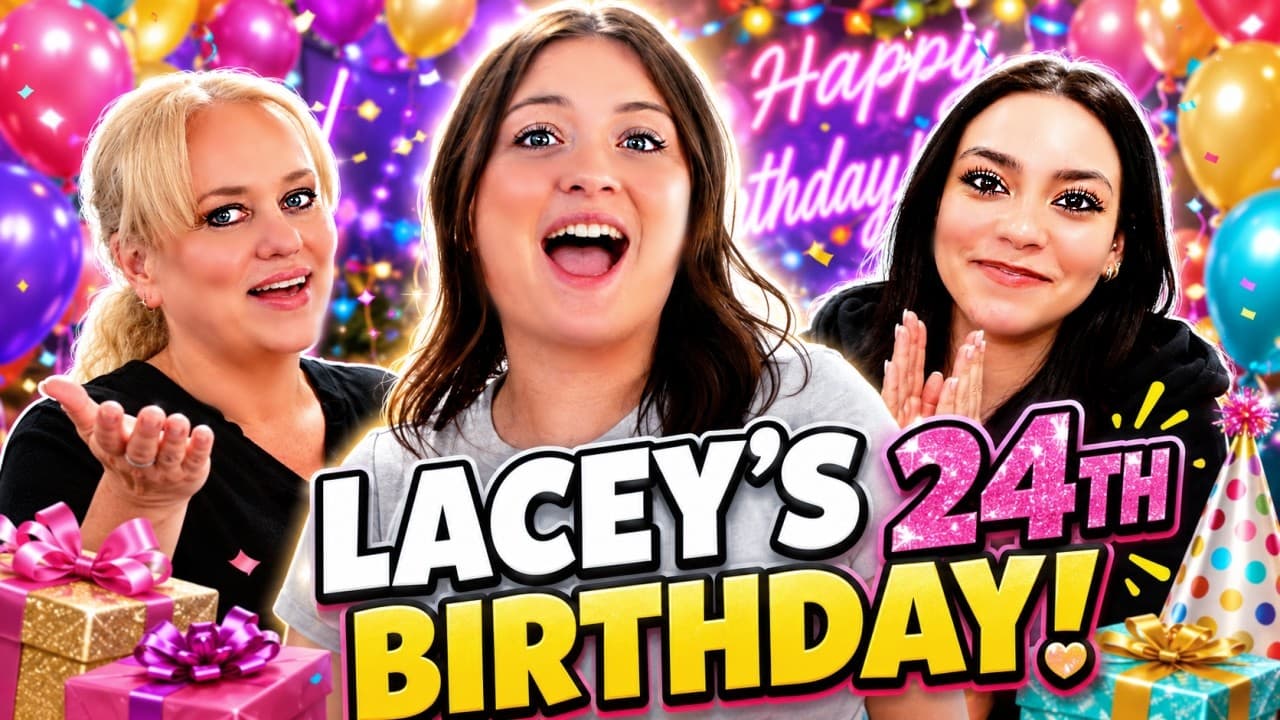 Lacey's 24th Birthday Special!