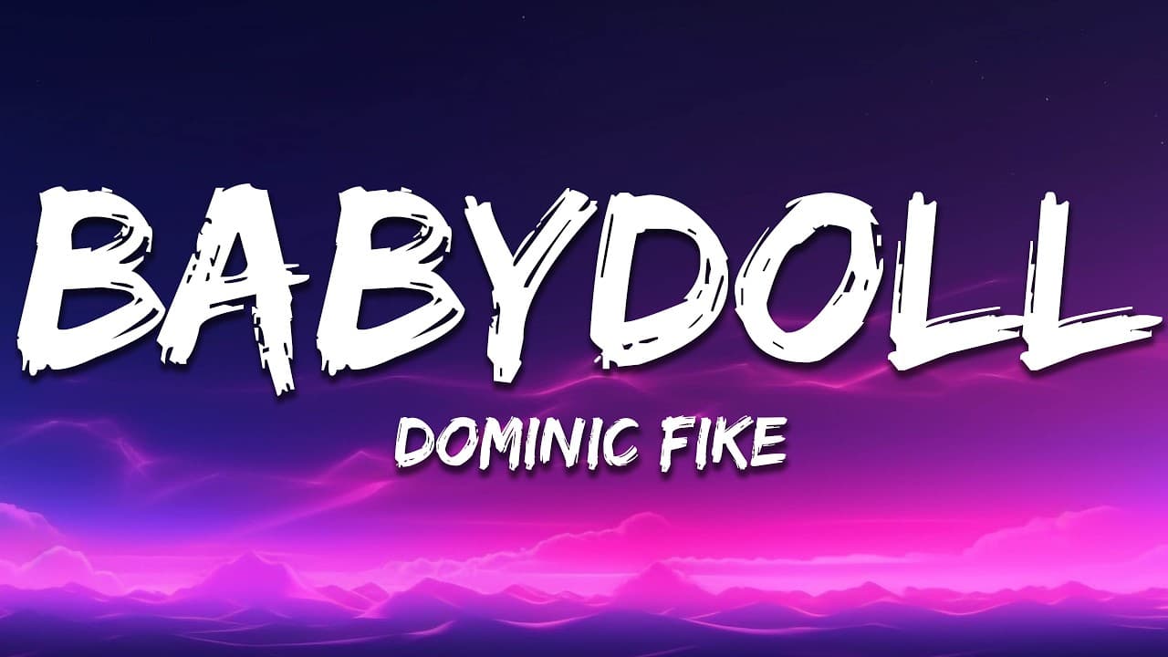 Dominic Fike - Babydoll (Lyrics)