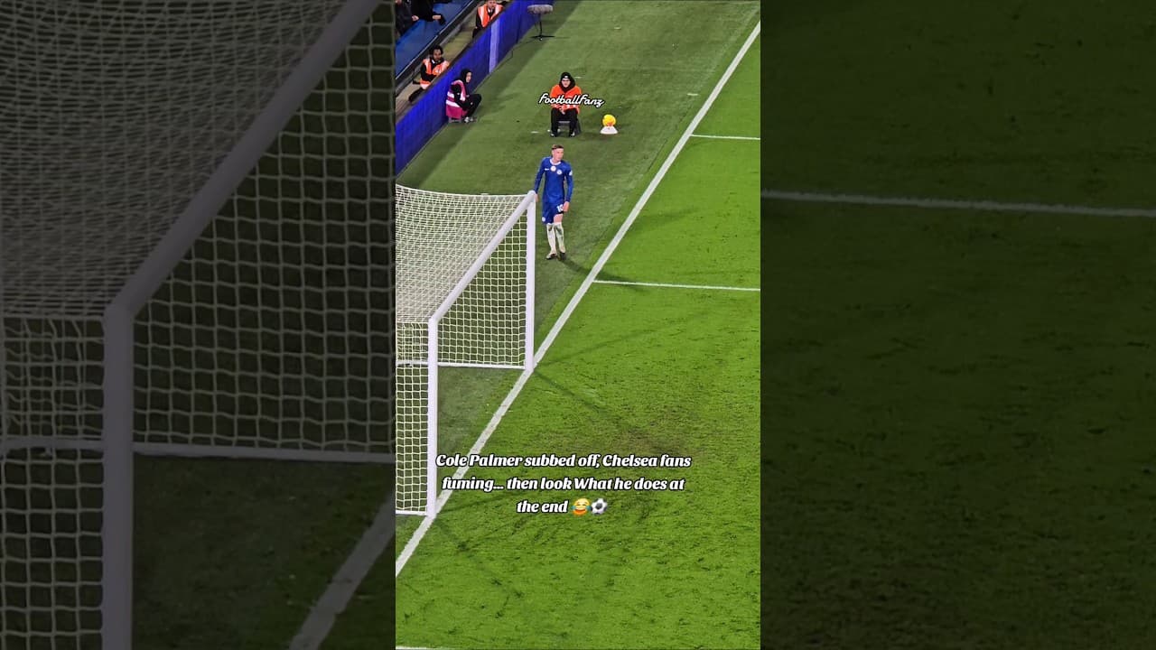 Cole Palmer subbed off Chelsea fans fuming… then look What he does at the end 😂⚽ #football