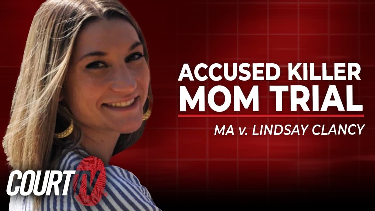 LIVE: MA v. Linsday Clancy - Day 3 | Accused Killer Mom Trial