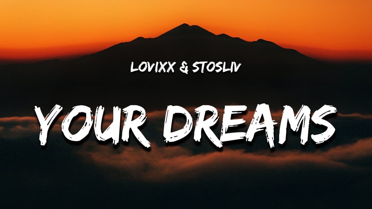 LOVIXX, STOSLIV - Don't tell your dreams (Lyrics) "don't tell your dreams to everybody around"