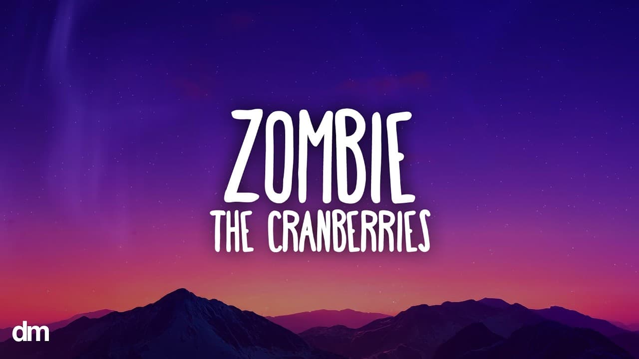 The Cranberries - Zombie (Lyrics)