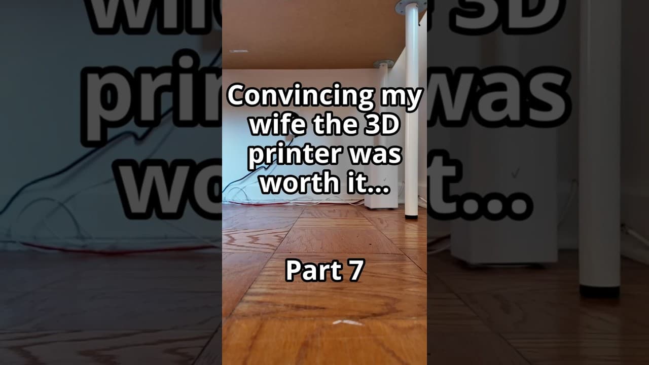 Convincing my wife the 3D printer was worth it (Part 7) #3dprinting #3dprint #diy #shorts #3dprinted