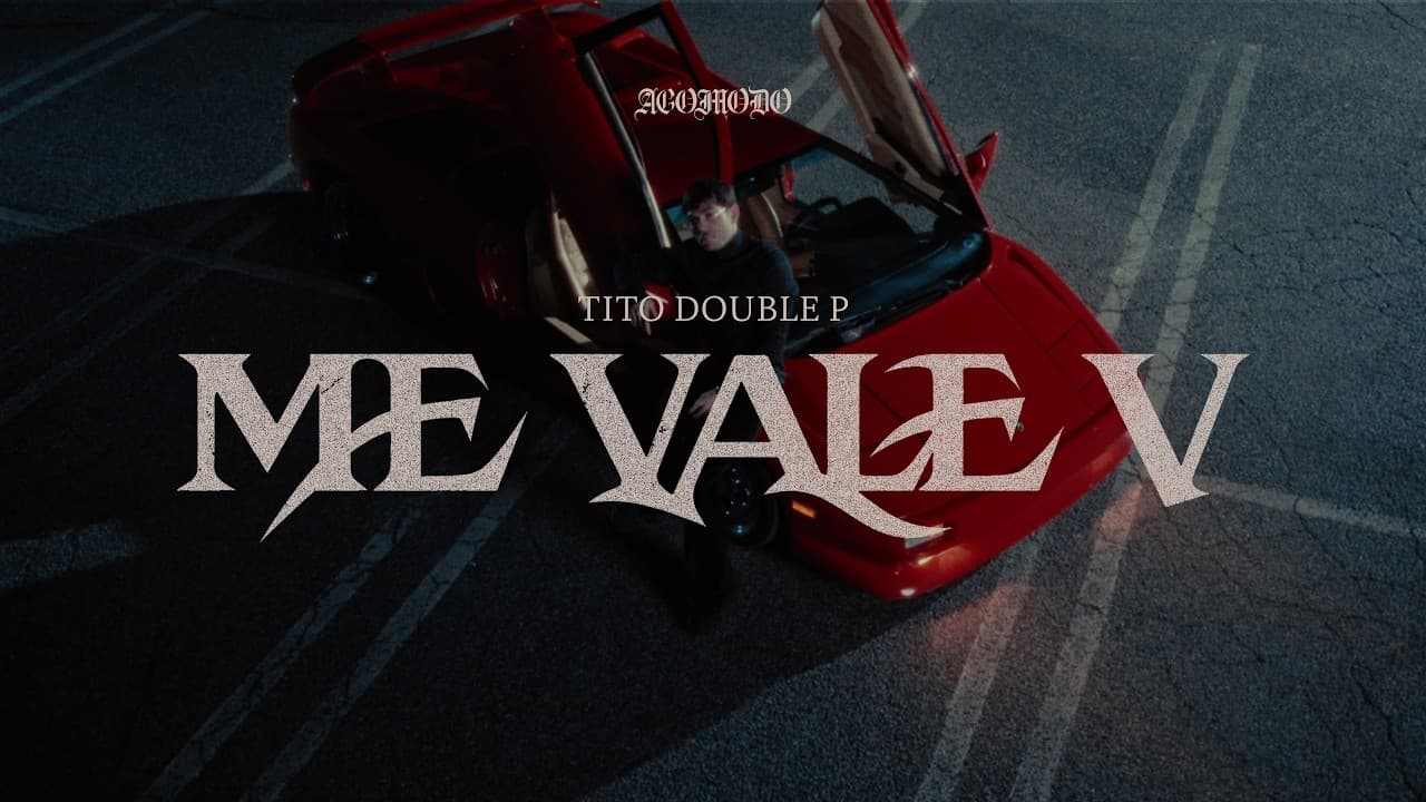 ME VALE V - Tito Double P (Video Oficial)