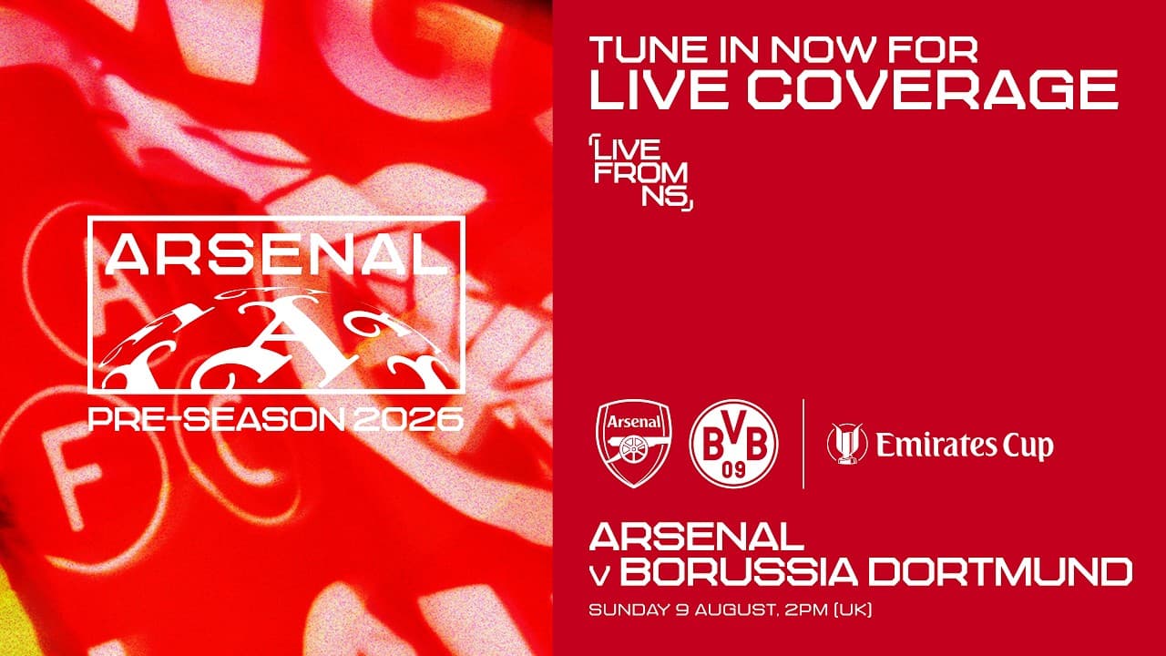 LIVE: ARSENAL V BORUSSIA DORTMUND l Watch the Premier League Champions live from Emirates Stadium