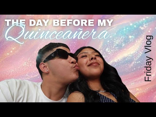 Quinceañera Week: THE DAY BEFORE MY QUINCE - I GOT MY FIRST BOUQUET