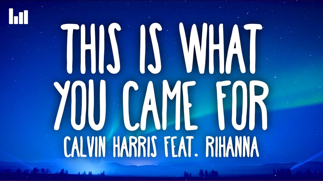 Calvin Harris - This Is What You Came For (Lyrics) feat. Rihanna