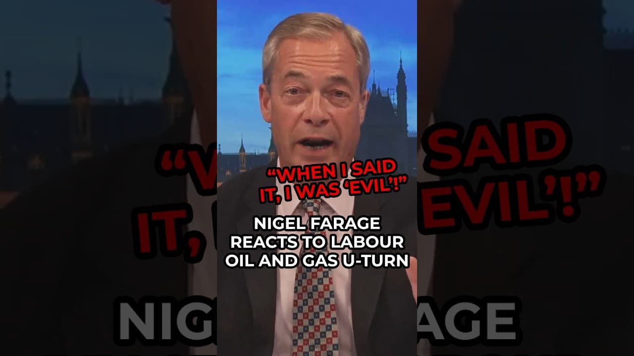 Nigel Farage BLASTS Labour hypocrisy amid North Sea oil U-TURN