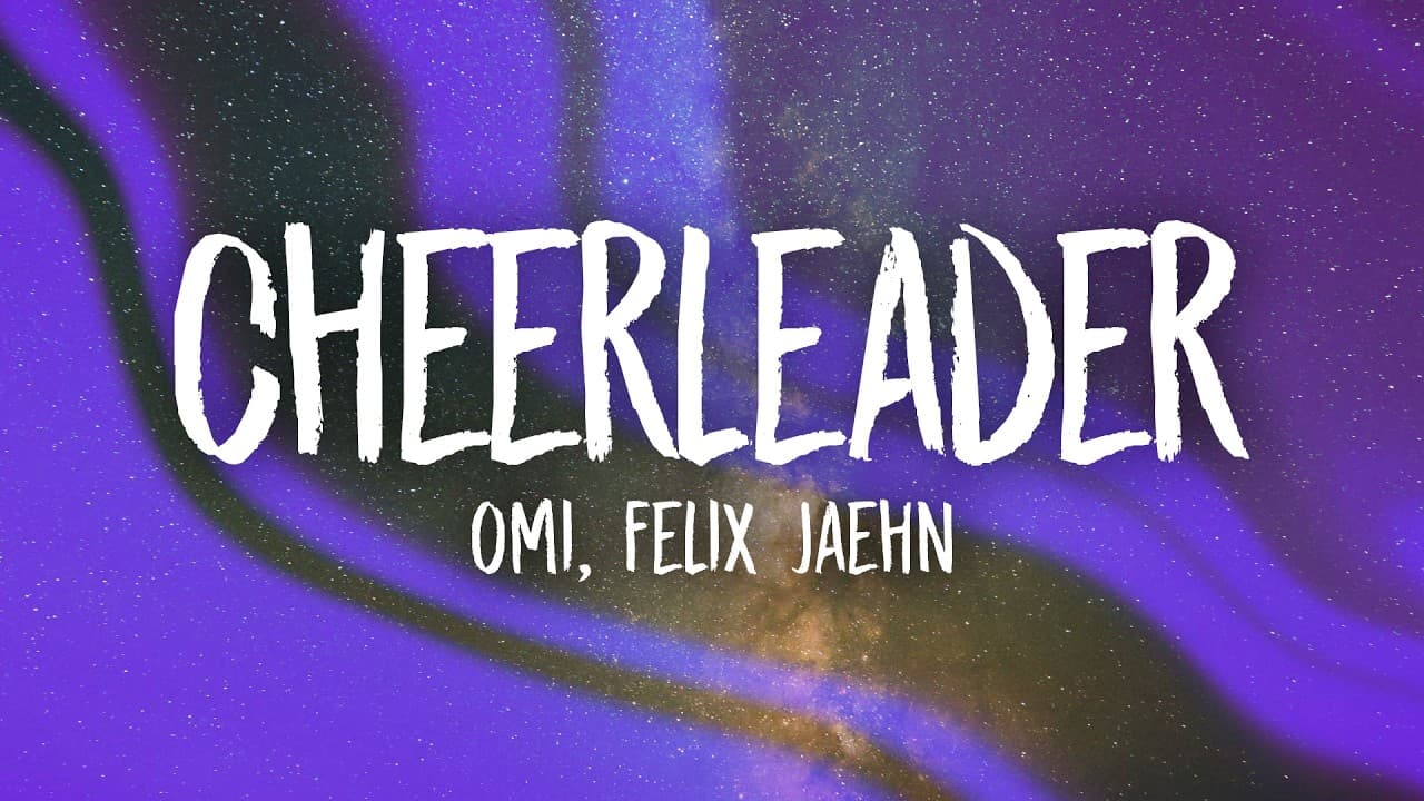 OMI - Cheerleader (Felix Jaehn Remix) Lyrics
