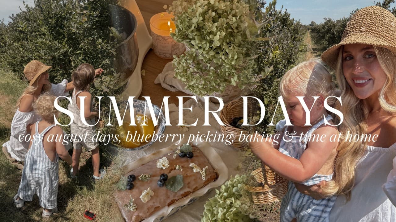 COSY AUGUST DAYS | Berry Picking, Baking Blueberry Lemon Loaf, Crafts & Cooking 🫐🧺