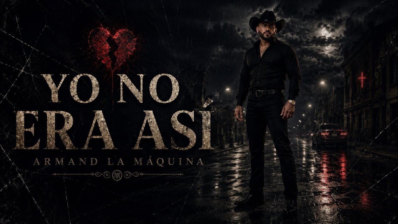 Armand La Máquina- YO NO ERA ASÍ (Liryc video)