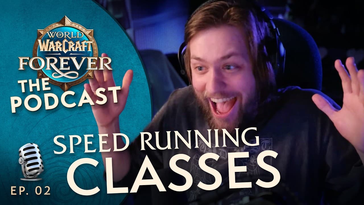 Speed Running Classes ft. @sodapoppin | Episode 2 - The WoW: Forever Podcast