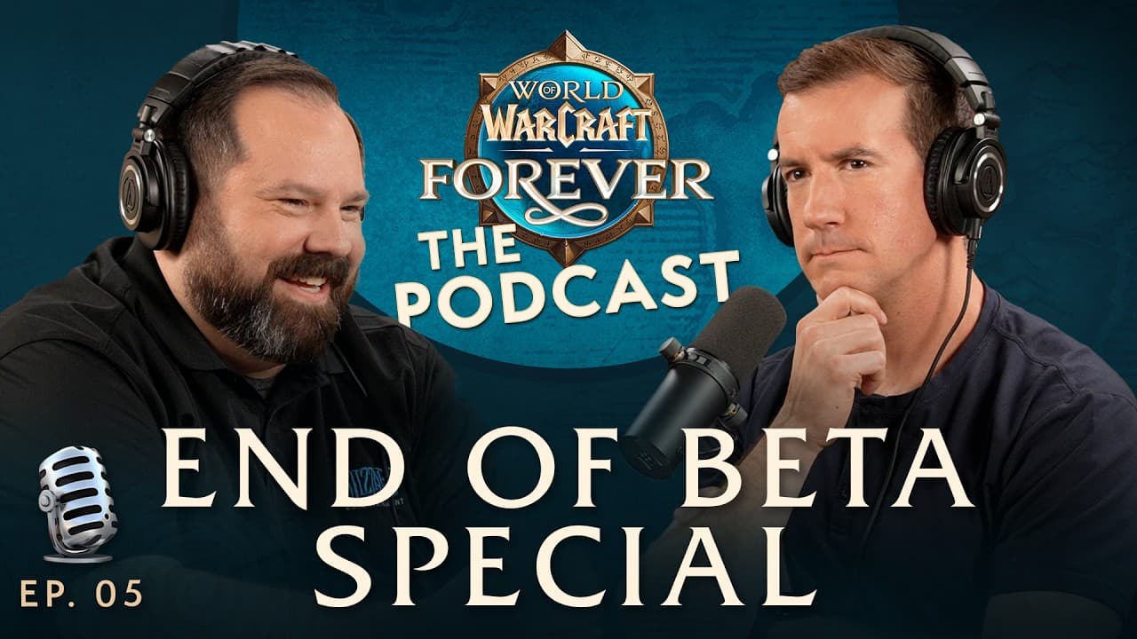 End of Beta Special ft. @Meeix | Episode 5 - The WoW: Forever Podcast